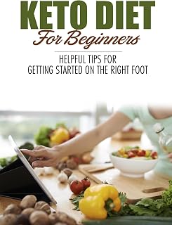 Keto Diet For Beginners: Helpful Tips For Getting Started On The Right Foot