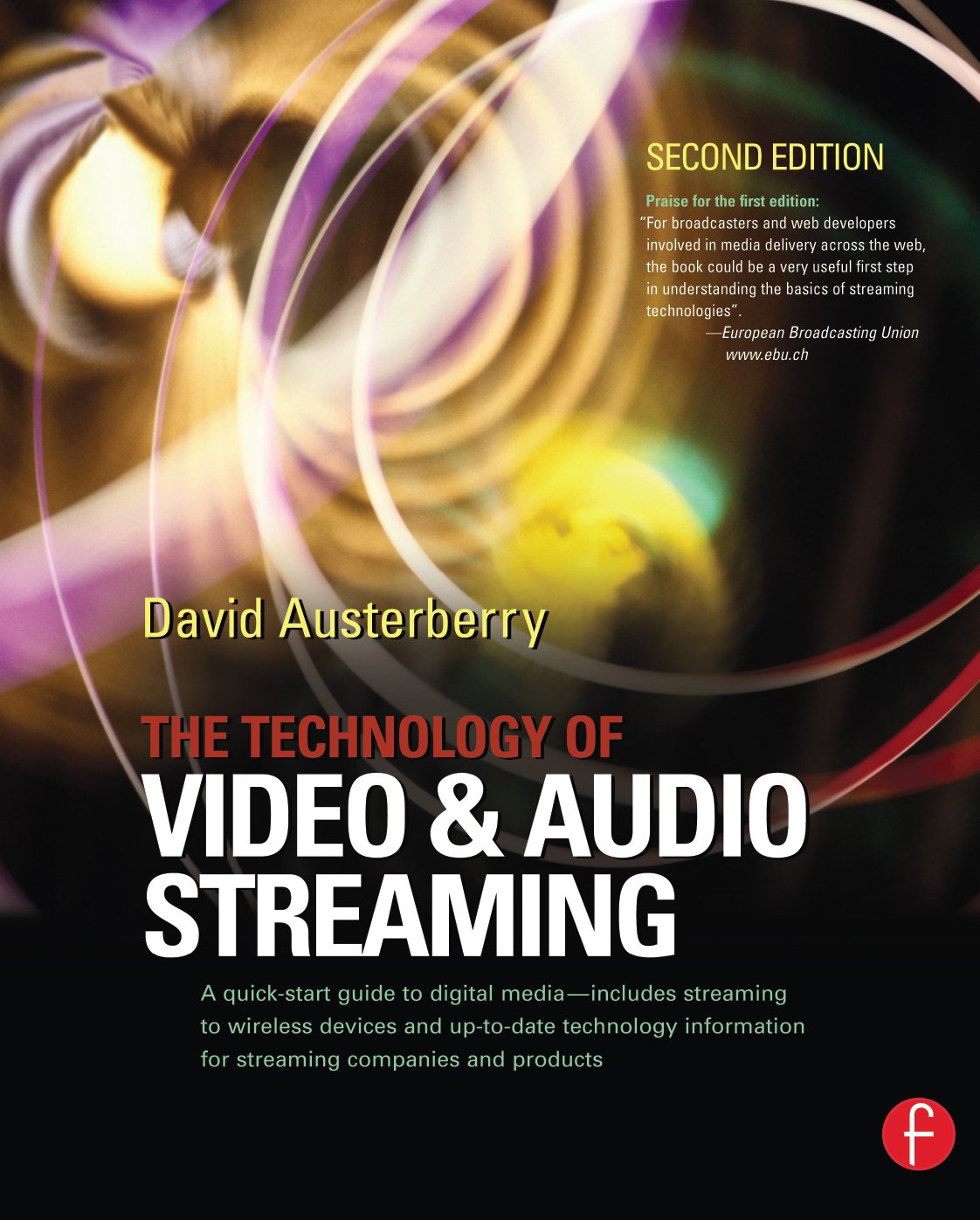 The Technology of Video and Audio Streaming (English Edition)