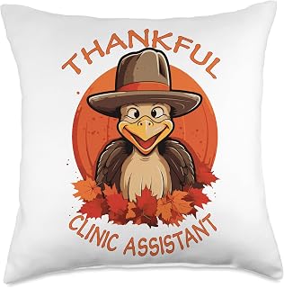 CLINIC ASSISTANT Gifts Clinic Assistant Funny Thanksgiving Turkey & Fall Throw Pillow, 18x18, Multicolor