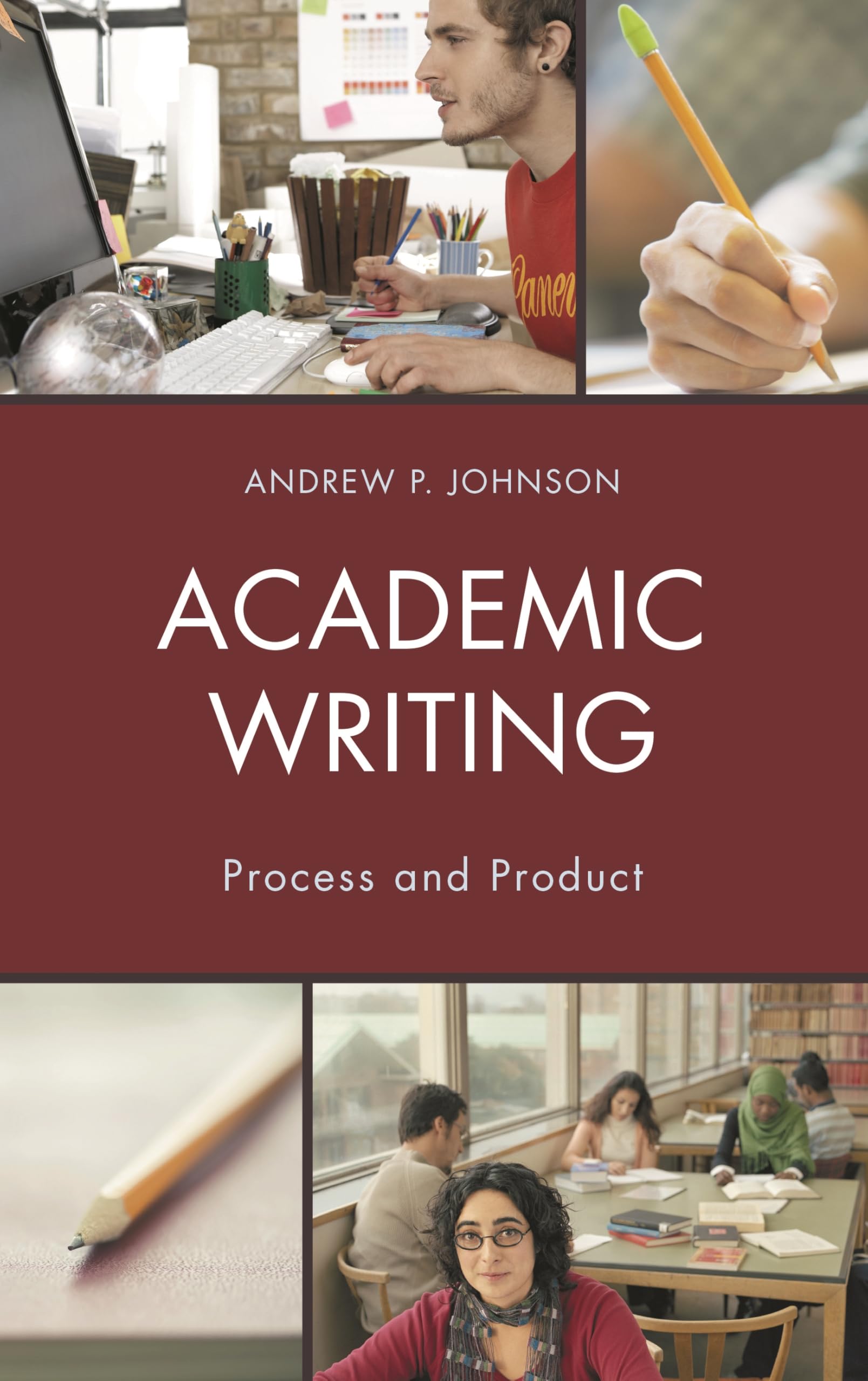Academic Writing: Process and Product