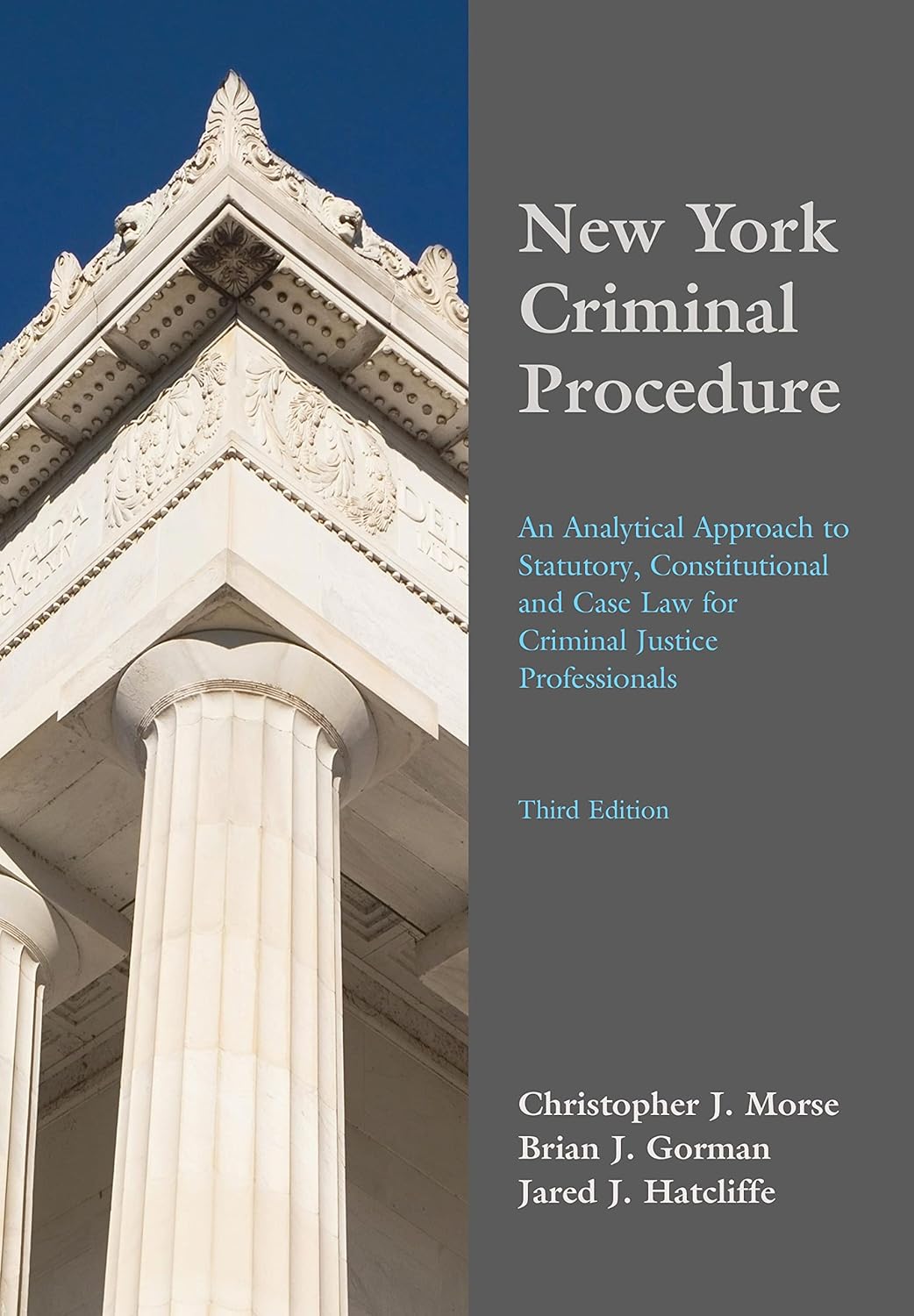 New York Criminal Procedure An Analytical Approach to Statutory, Constitutional and Case Law