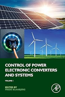 Control of Power Electronic Converters and Systems: Volume 1
