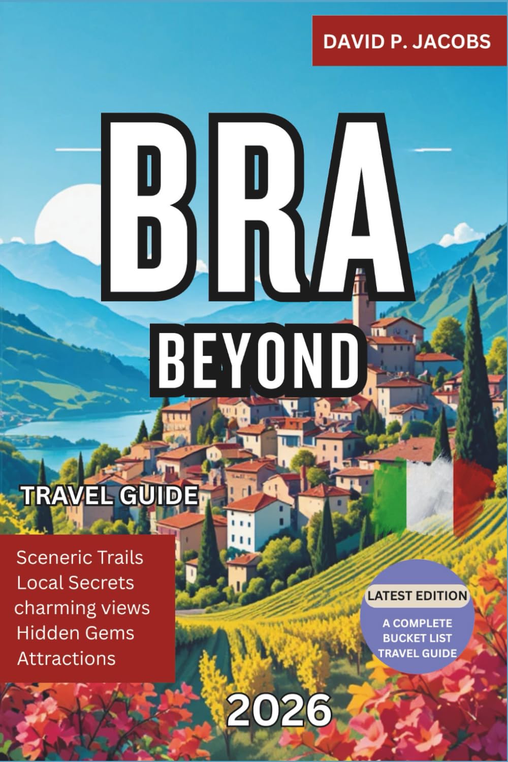 Bra Beyond 2026: Complete Travel Guide: Slow Food Capital & Hidden Piedmont Culture
