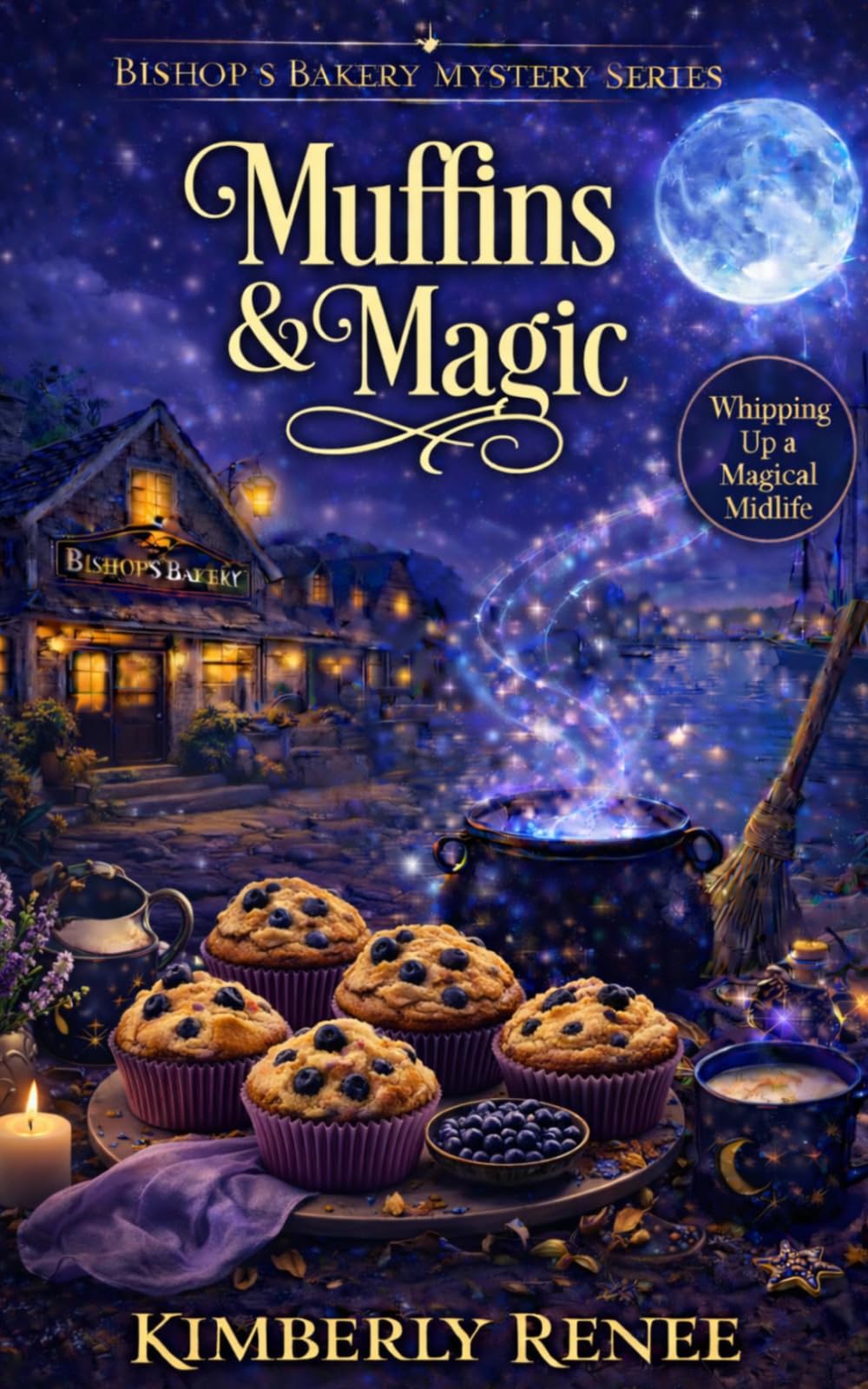 Muffins & Magic: Whipping Up a Magical Midlife: 2 (Bishop's Bakery Mystery Series)