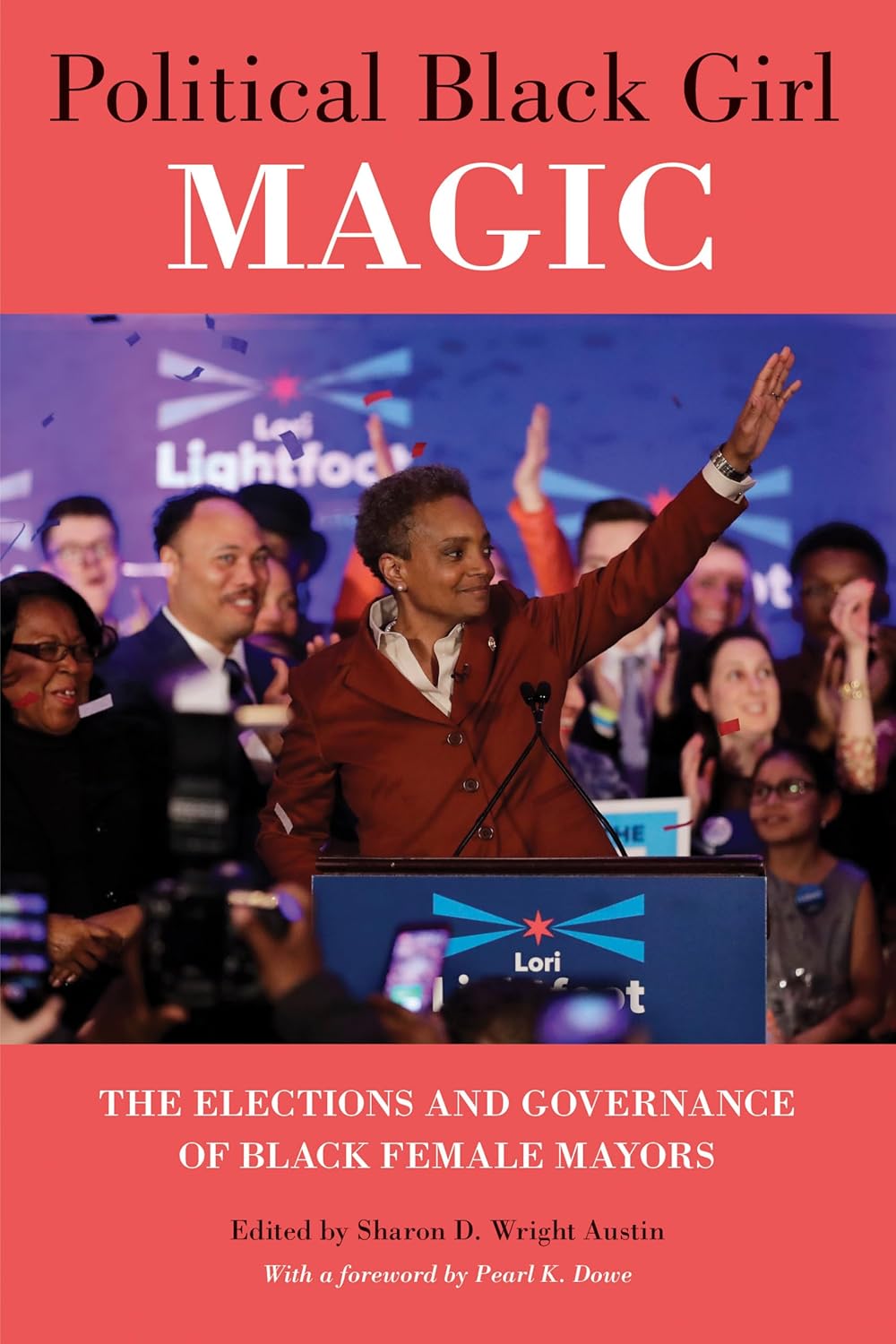 Political Black Girl Magic: The Elections and Governance of Black Female Mayors      Paperback – June 2, 2023