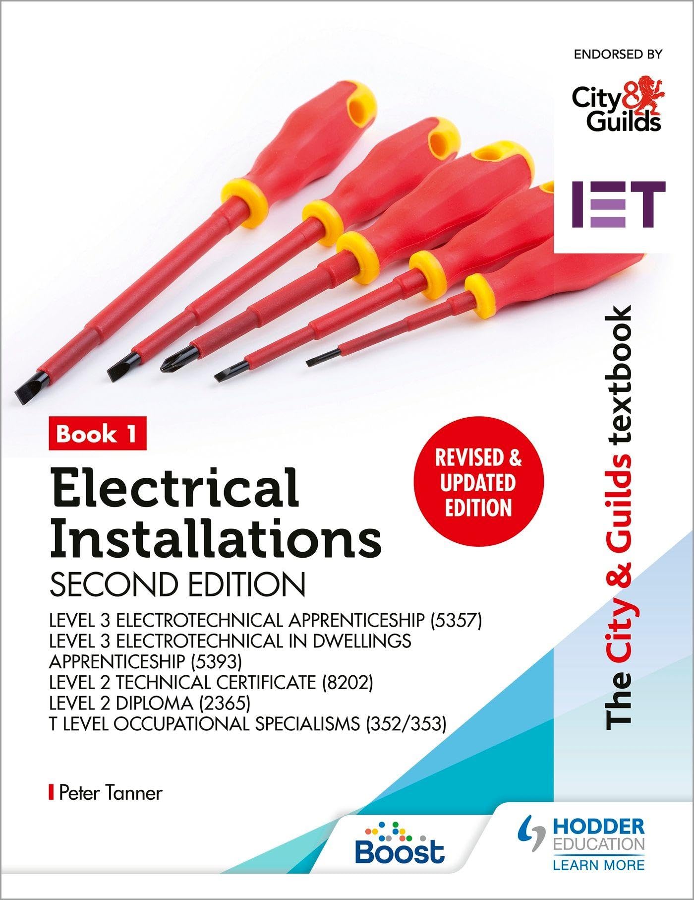 The City & Guilds Textbook: Book 1 Electrical Installations, Second Edition: For the Level 3 Apprenticeships (5357 and 5393), Level 2 Technical ... & T Level Occupational Specialisms (352/353)