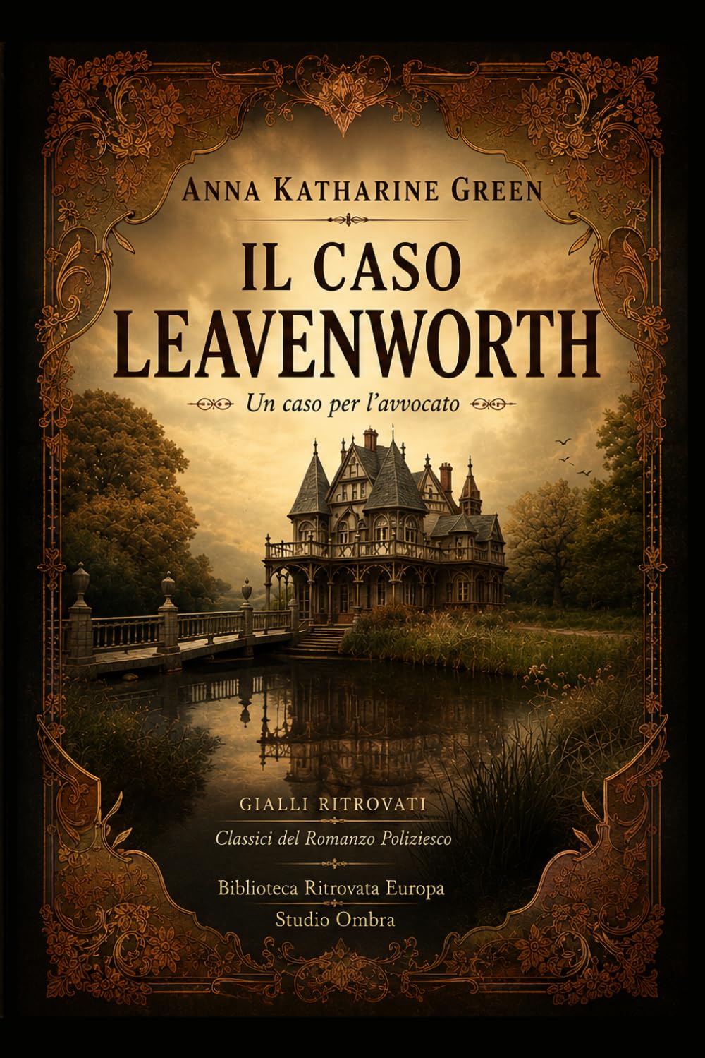 Il caso Leavenworth: Un classico del romanzo poliziesco