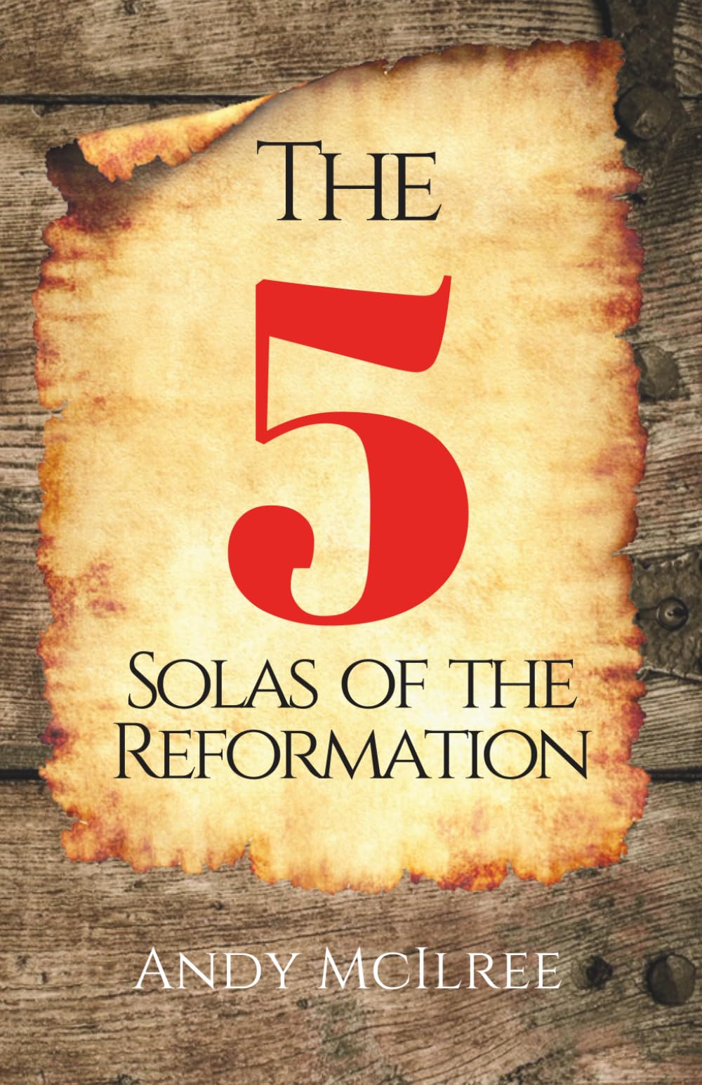 The Five Solas of the Reformation
