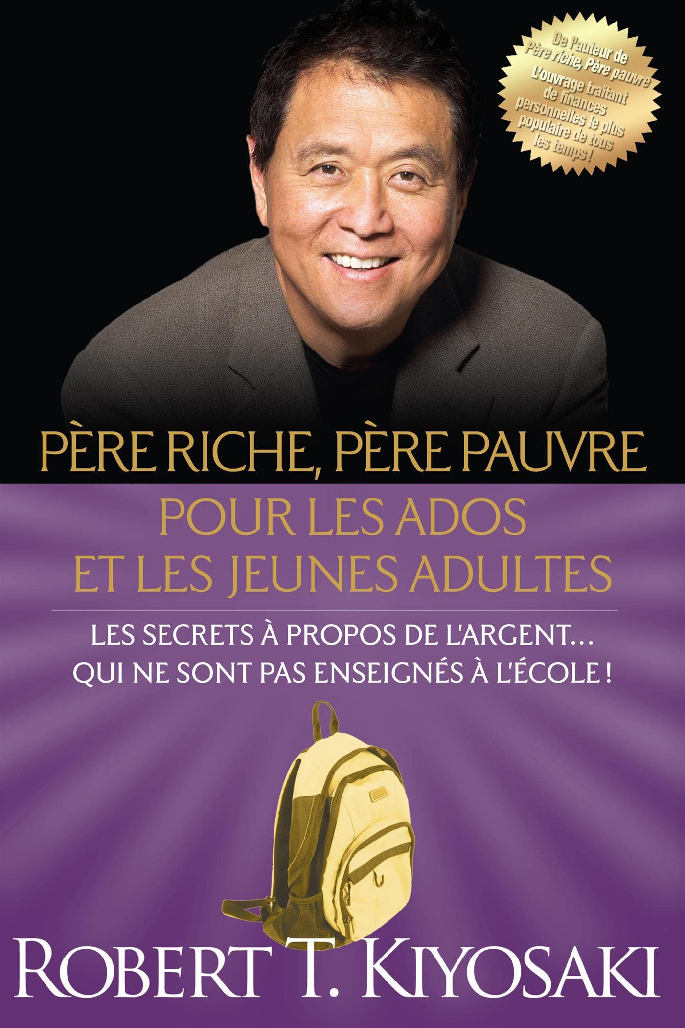 Pere Riche Pere Pauvre Livre Audio Gratuit Père riche, père pauvre pour ados et les jeunes adultes: Les secrets à  propos de l'argent... qui ne sont pas enseignés à l'école! : Kiyosaki,  Robert T.: Amazon.ca: Livres