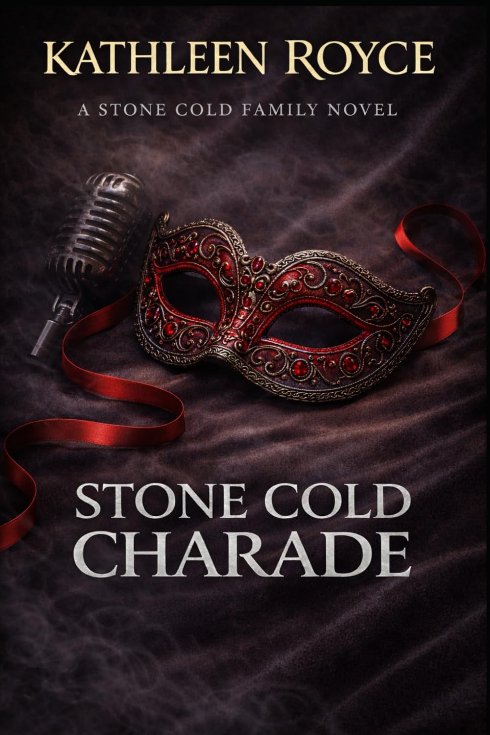 Stone Cold Charade: In a family built on power, trust is the most dangerous lie. (Stone Faimly)