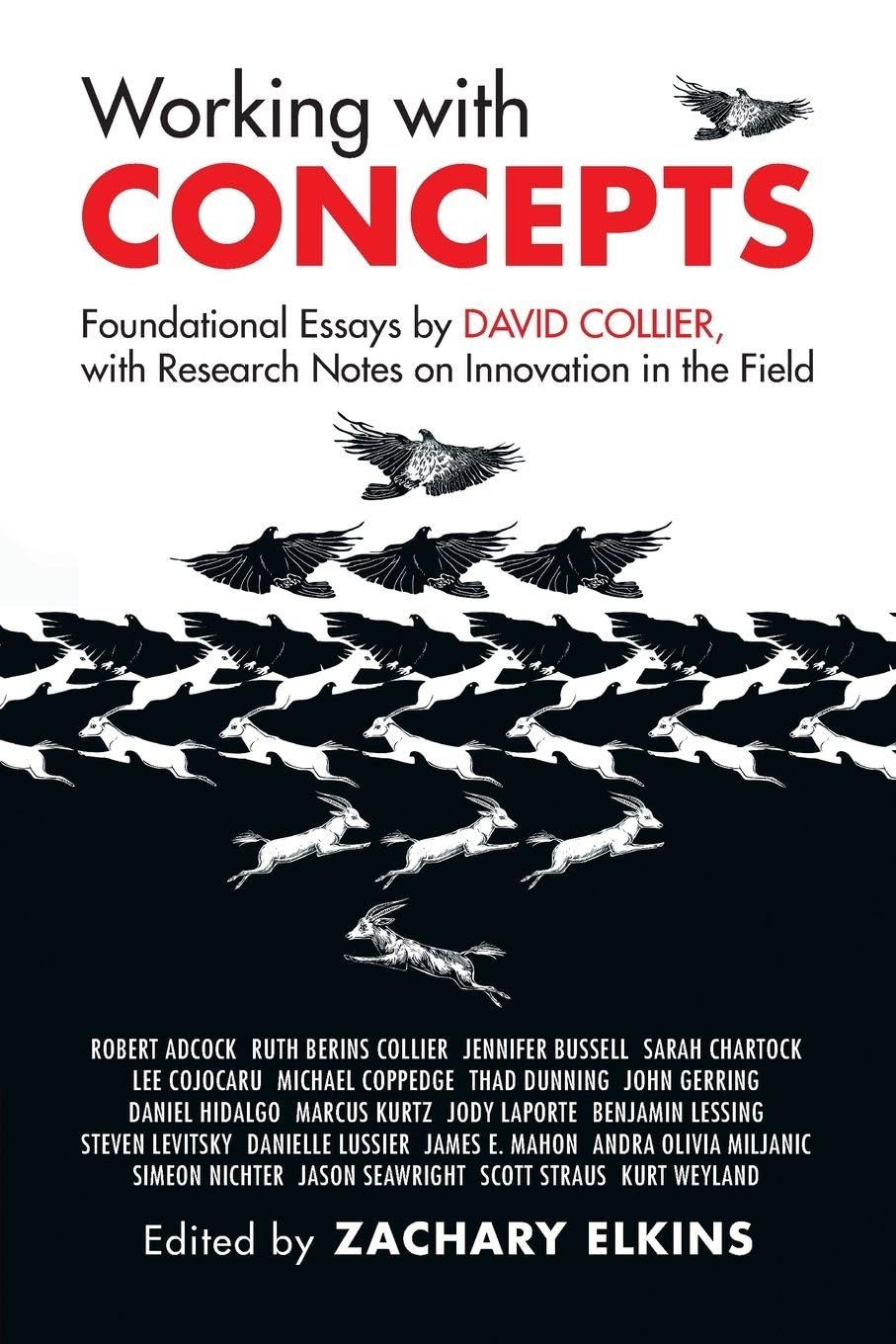 Working with Concepts: Foundational Essays by David Collier, with Research Notes on Innovation in the Field