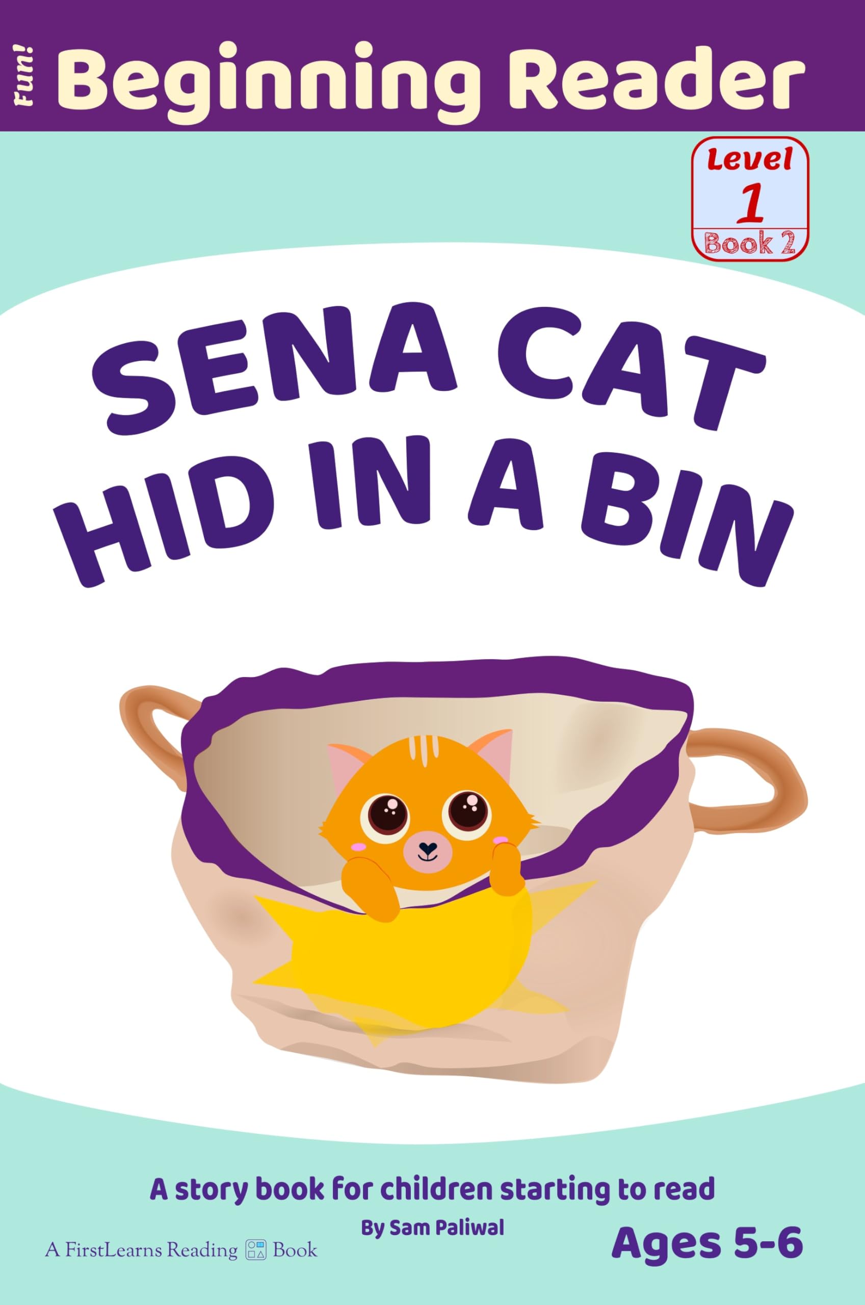 Sena Cat Hid in a Bin: A Story Book for Children Starting to Read