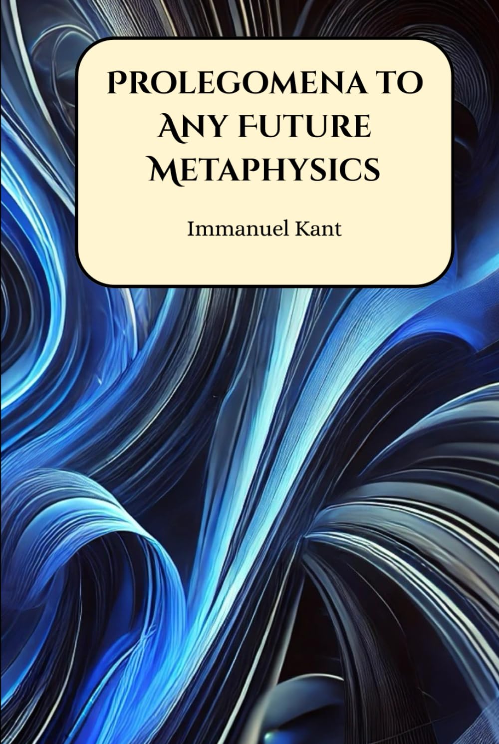 Prolegomena to Any Future Metaphysics
