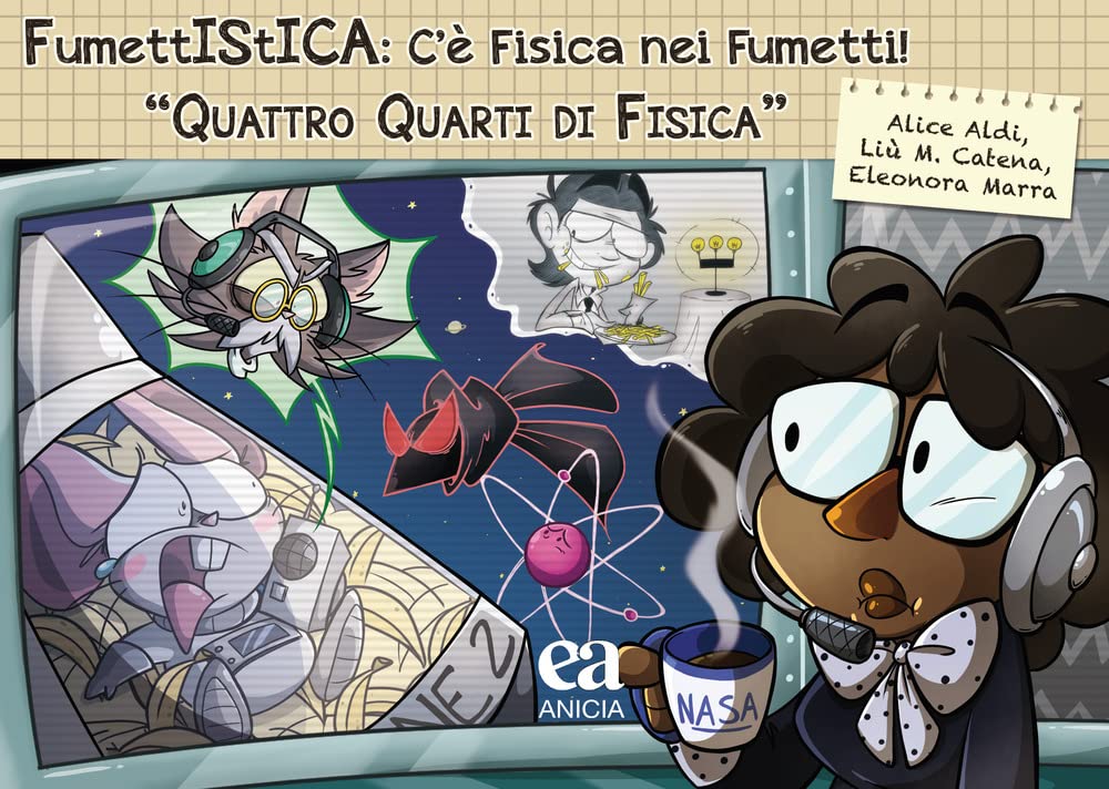 Fumettistica: C'è Fisica Nei Fumetti. Quattro Quarti Di Fisica - 4