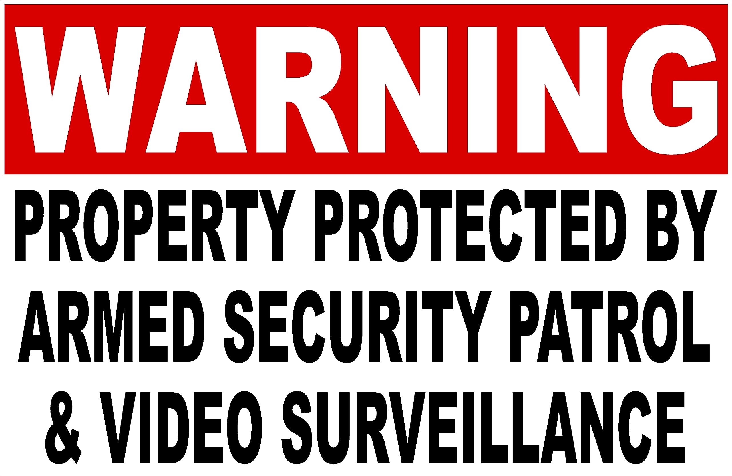 peiyeety Metal Sign Warning Property Protected By Armed Security Patrol & Video Surveillance Sign for Outdoor & Indoor 8"x12"
