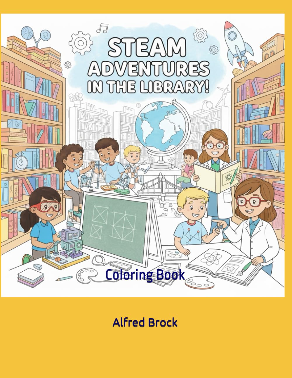 STEAM Adventures in the Library: Coloring Book