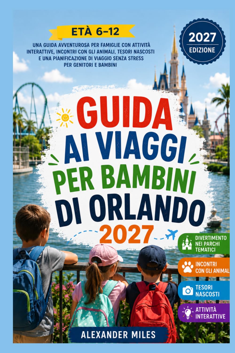 Guida di viaggio per bambini a Orlando 2027
