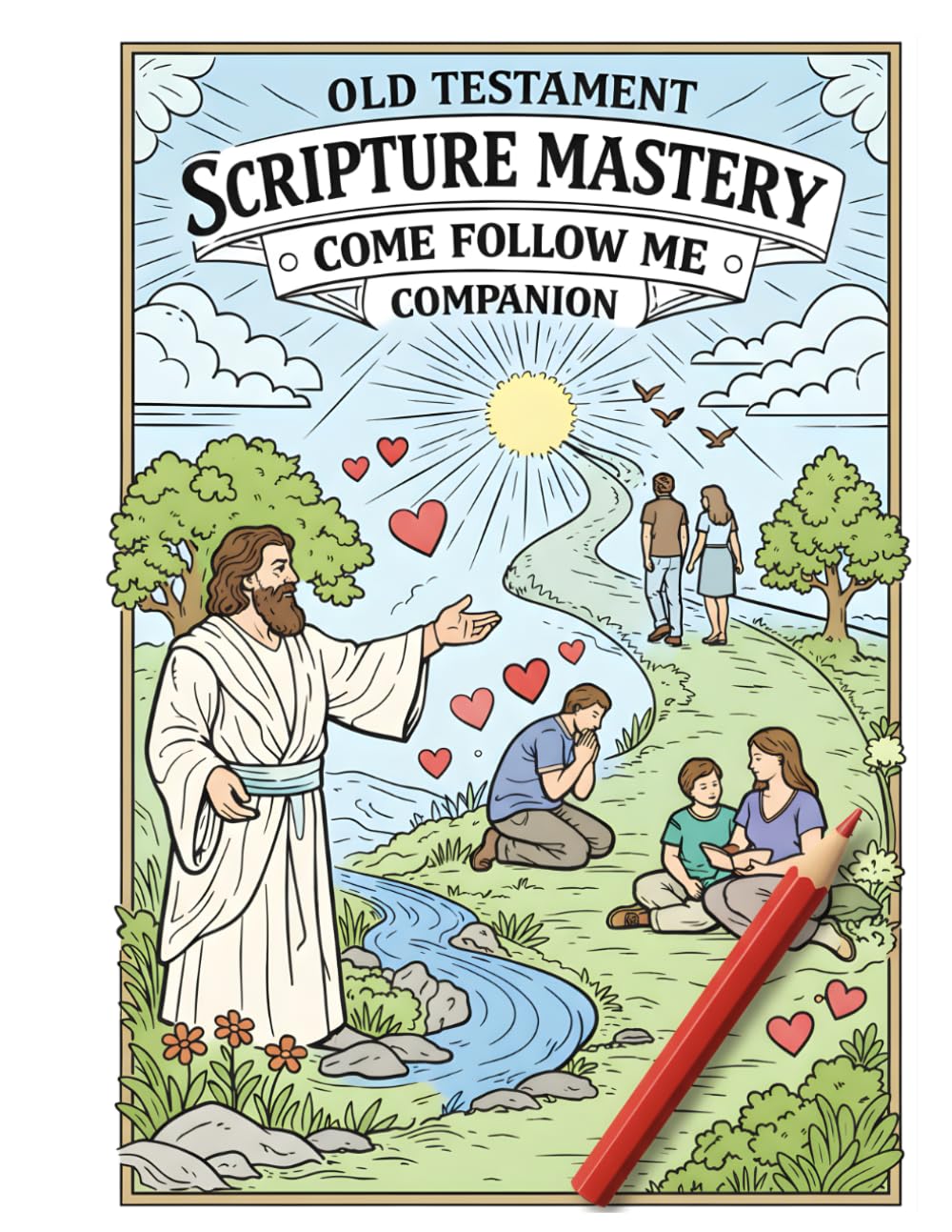Come, Follow Me Coloring Book for Kids: Old Testament Scripture Mastery Edition: LDS Scripture Study Coloring Pages for Children and Families — Weekly ... Activities for Home, Church, and Homeschool