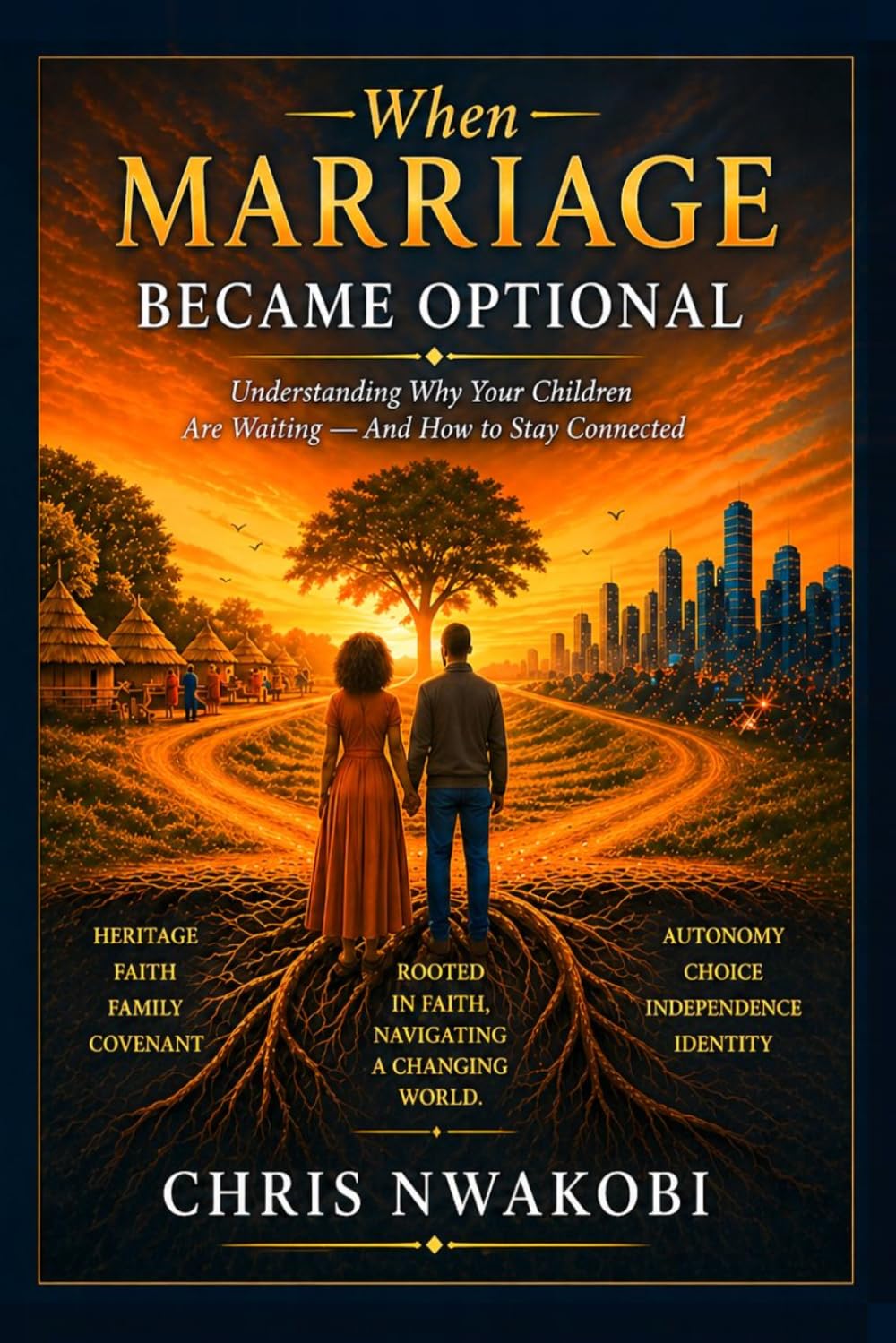 When Marriage Became Optional: Understanding Why Your Children Are Waiting — And How to Stay Connected