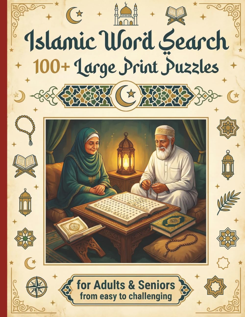 Islamic Word Search: 100+ Large Print Puzzles | For Adults & Seniors | From Easy to Challenging | Quran, Prophets & Islamic Traditions | Reflect & Pray in Faith | Perfect Ramadan, Eid & Hajj Gift