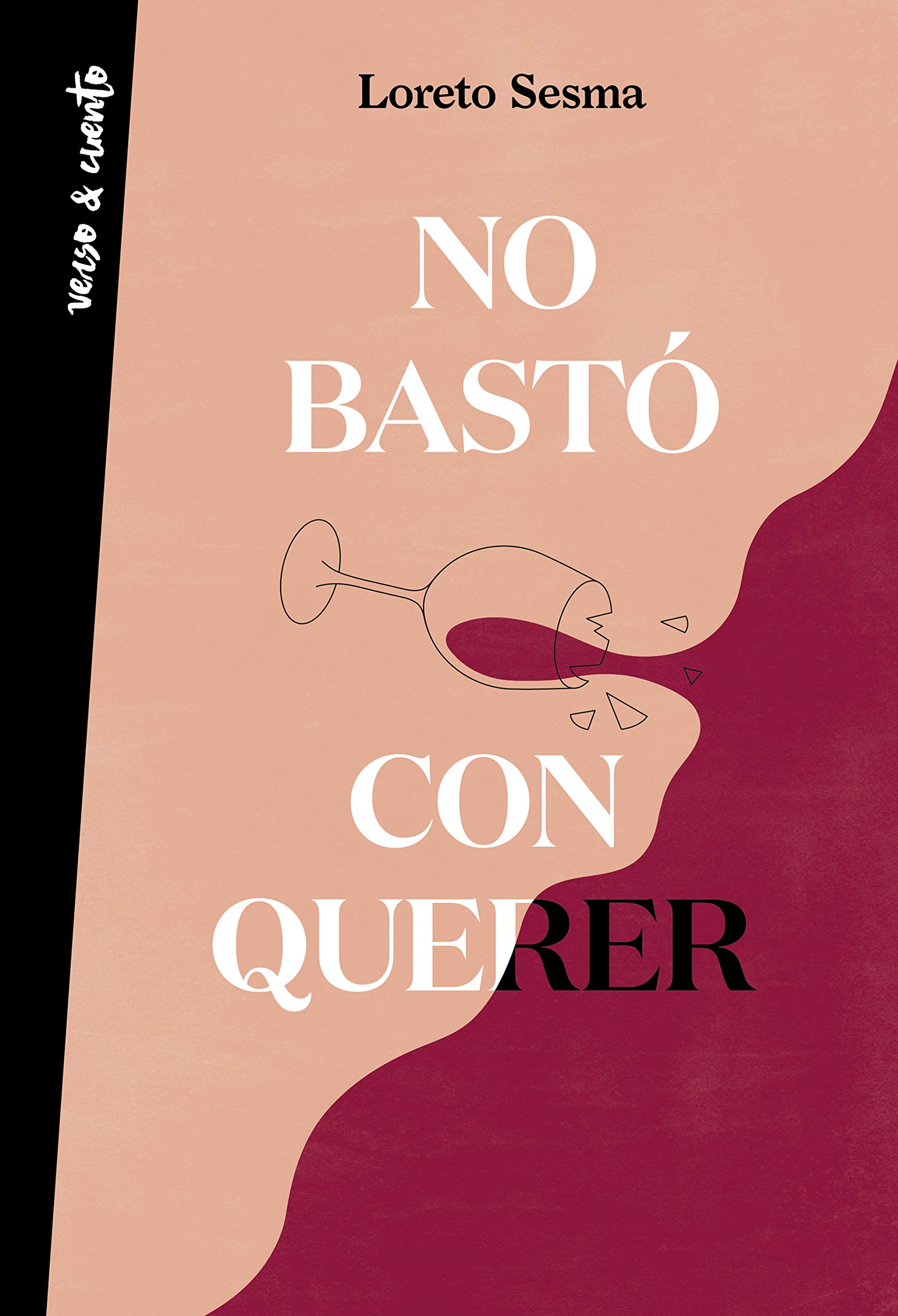 Poesía. No Bastó Con Querer / Loving Was Not Enough Paperback – 20 July 2021