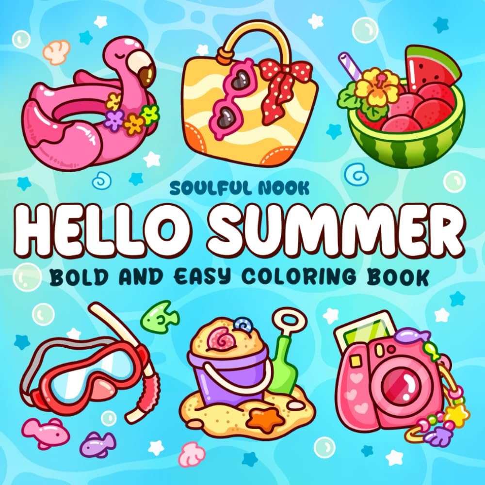 Hello Summer: A Bold & Easy Coloring Book for Adults and Teens Featuring Beach Scenes, Cute and Simple Designs and for Relaxation