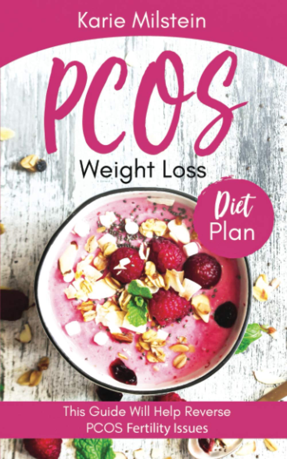 PCOS Weight Loss Diet Plan: This Guide Will Help Reverse PCOS Fertility Issues