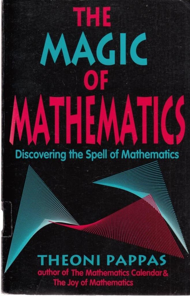 The Magic of Mathematics: Discovering the Spell of Mathematics