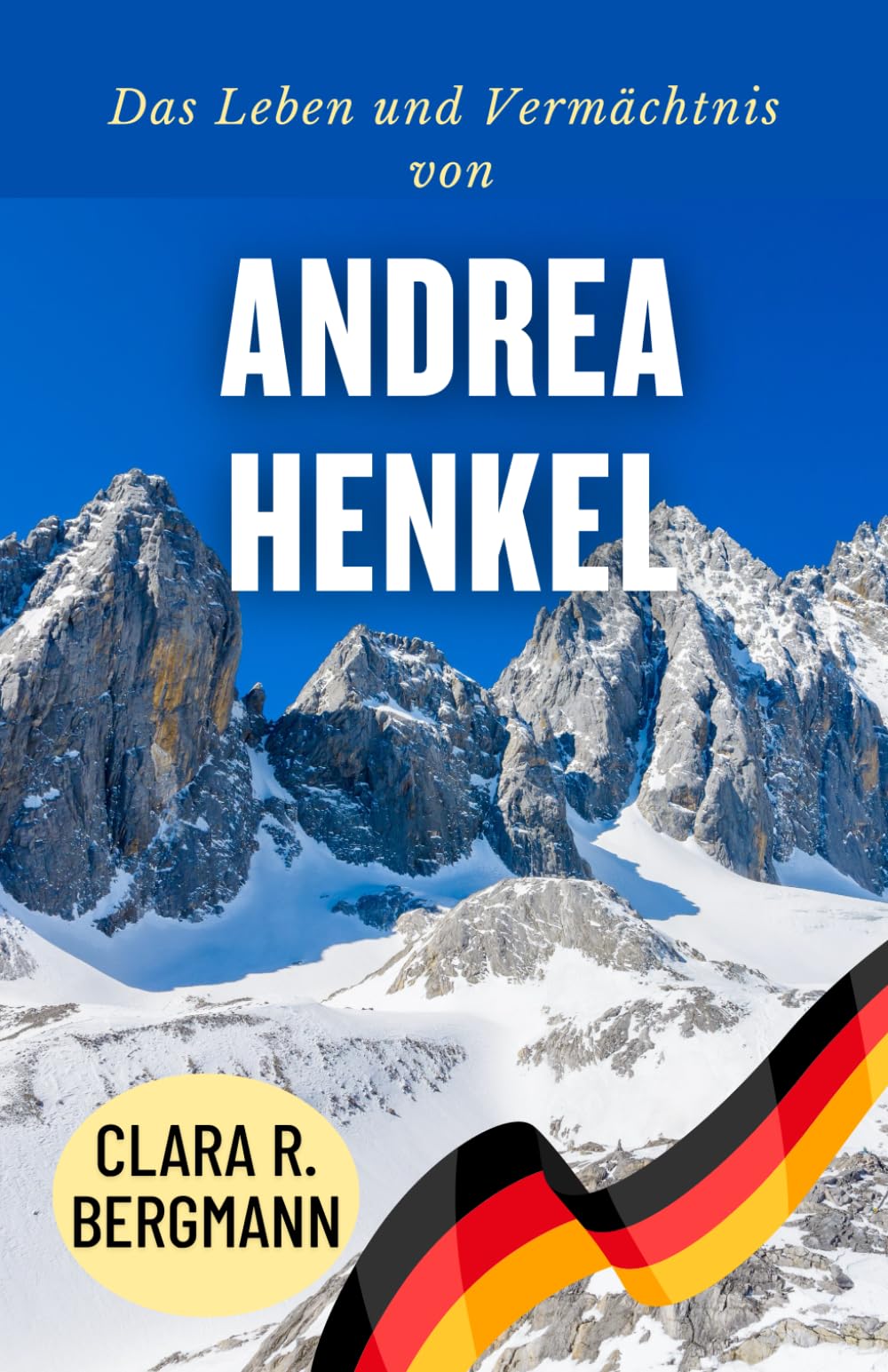 Das Leben und Vermächtnis von Andrea Henkel: Skifahren, Schießen und beständige Spitzenleistung: Die Geschichte einer Biathlon-Legende (Inspirierende Geschichten von Wintersport-Champions)