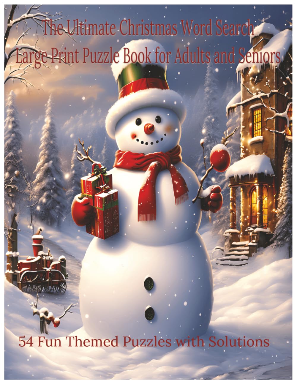 The Ultimate Christmas Word Search: Large Print Puzzle Book for Adults and Seniors with 54 Fun Themed Puzzles and Solutions