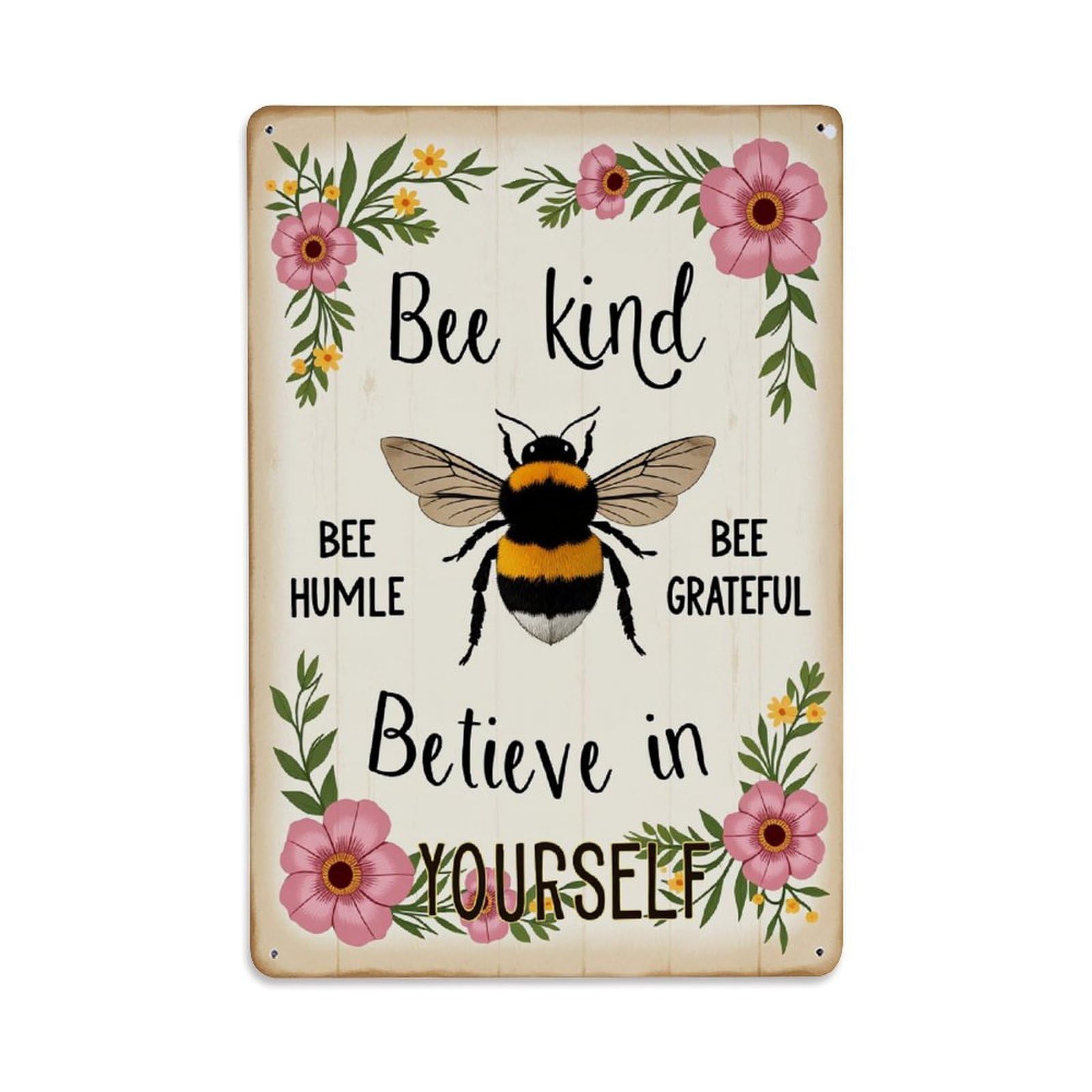 Enderetf Vintage Bee Kind Humble Grateful Believe Yourself Tin Sign Metal Poster, Home Bar Garage Man Cave Cafe Indoor & Outdoor Wall Decoration 8X12inches