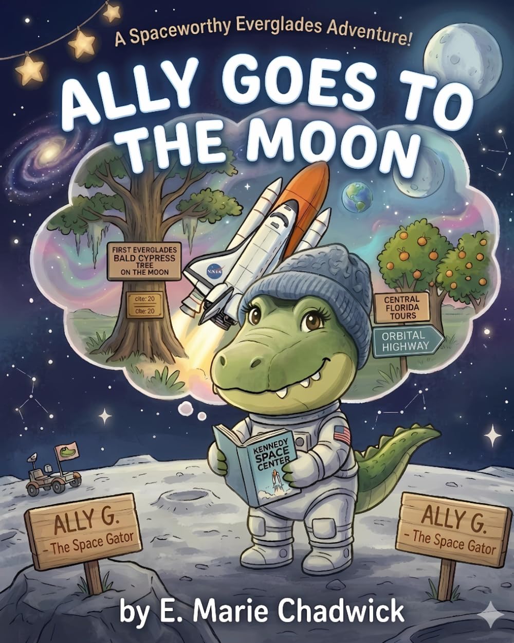 Ally Goes To The Moon (Ally the gator adventures)