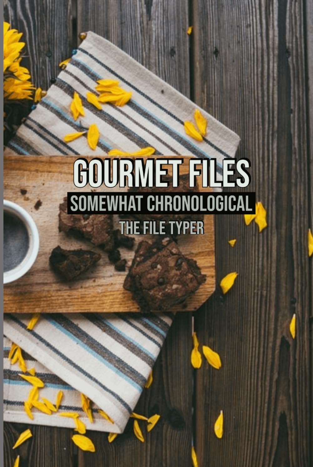 Gourmet Files: Somewhat Chronological (Victim Files: The Series)