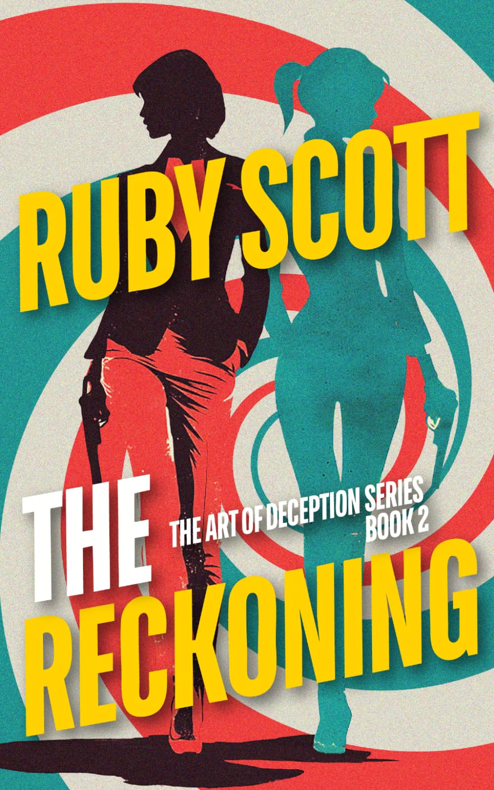 The Reckoning: A Steamy Lesbian Thriller (The Art of Deception)