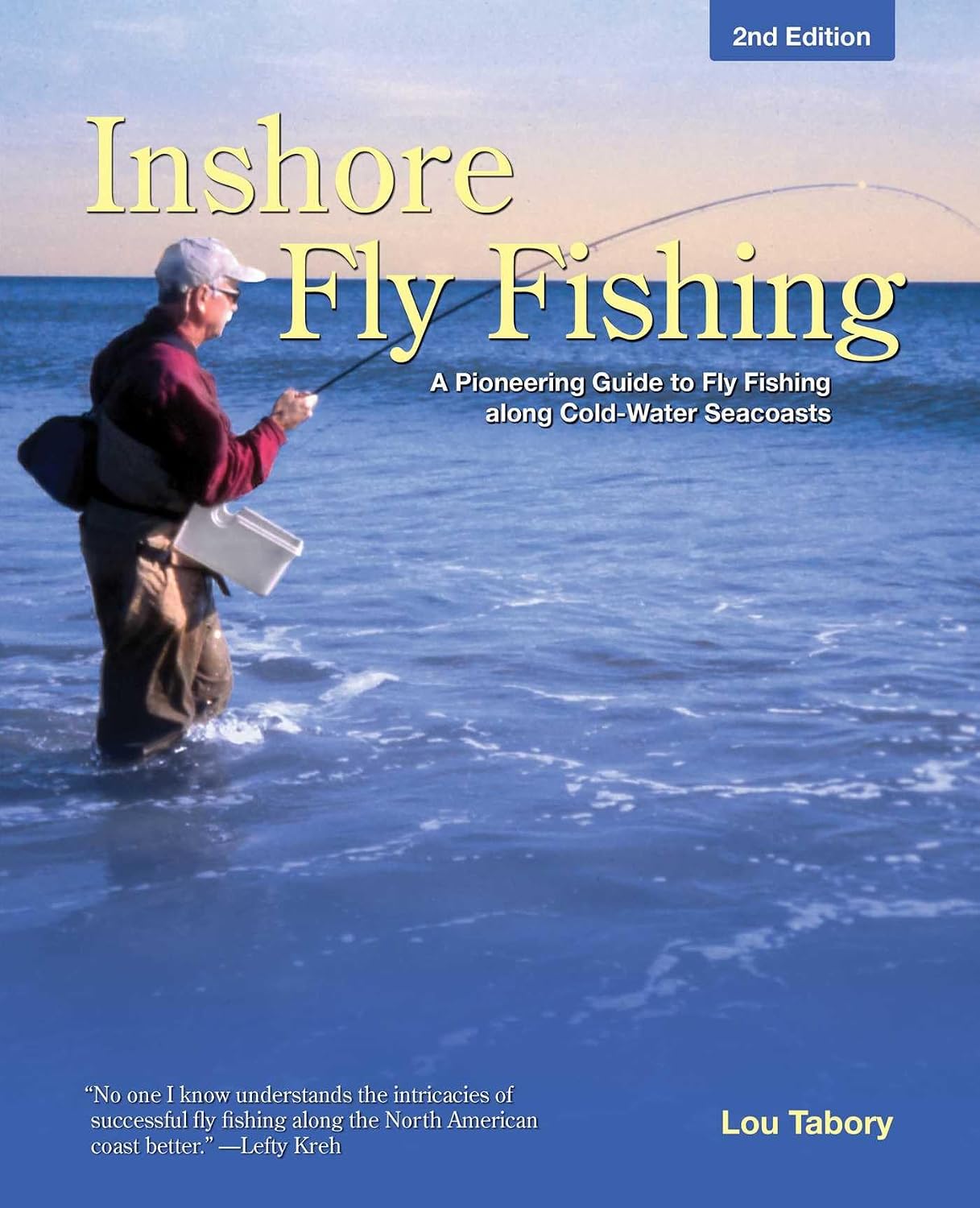 Inshore Fly Fishing: A Pioneering Guide To Fly Fishing Along Cold-Water Seacoasts