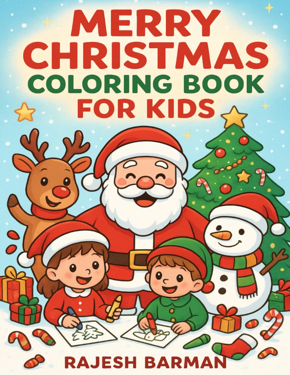 Merry Christmas Bold and Easy Coloring book for Kids Ages 3–8: Cute Holiday Scenes with Santa, Reindeer, Snowmen & Elves | Fun, Easy, and Creative: A ... packed with cheerful Christmas illustrations