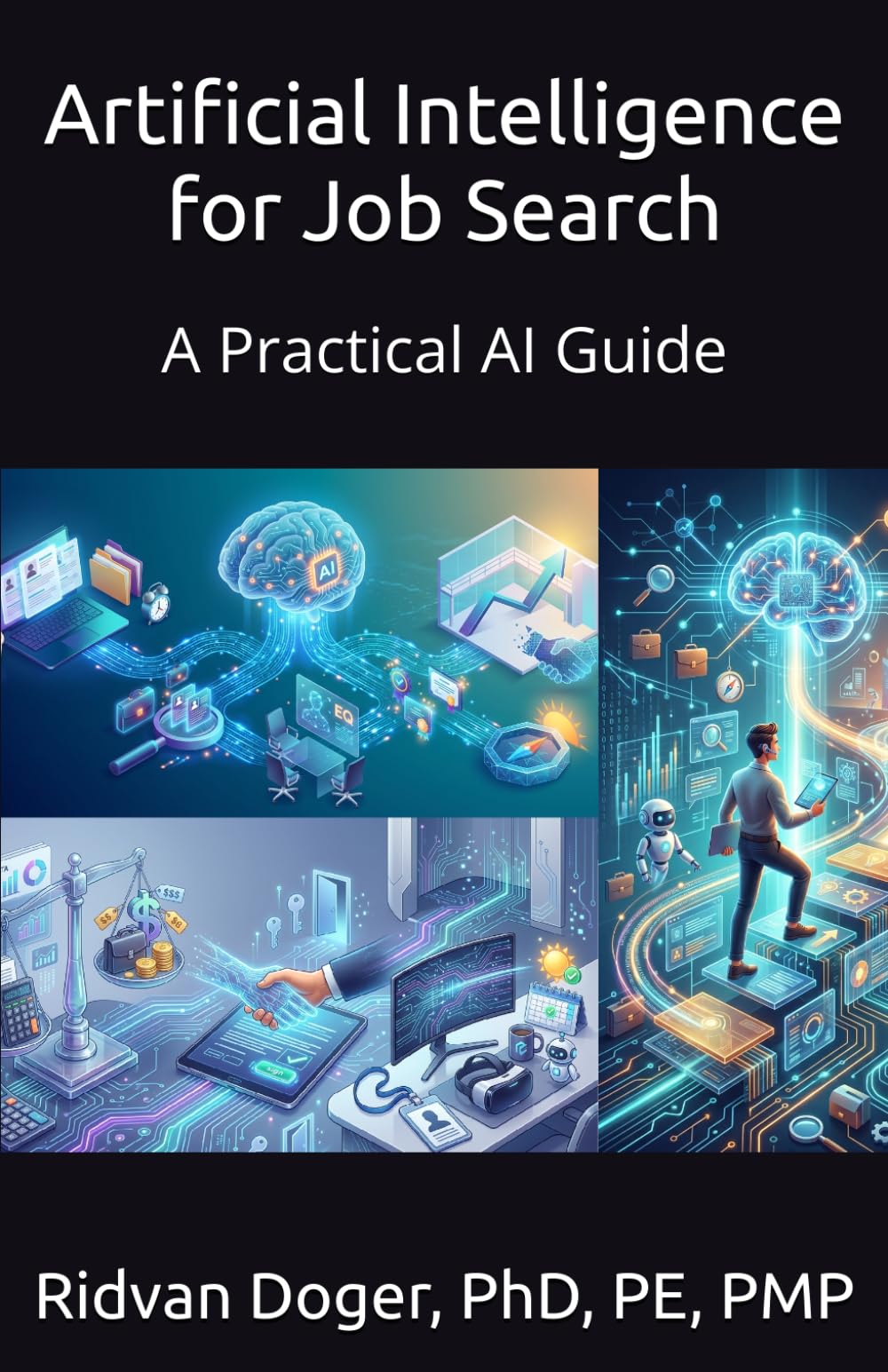 Artificial Intelligence for Job Search: A Practical AI Guide (A Practical Artificial Intelligence Guide)