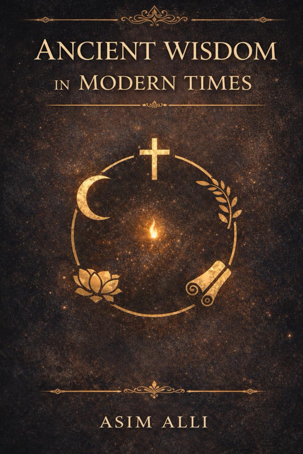 Ancient Wisdom in Modern Times: Translating Enduring Teachings into Daily Practice
