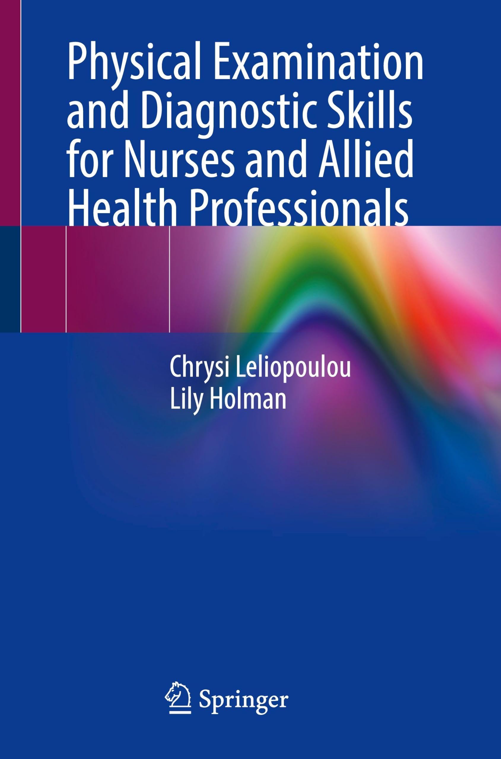 Physical Examination and Diagnostic Skills for Nurses and All... - 9783032265388