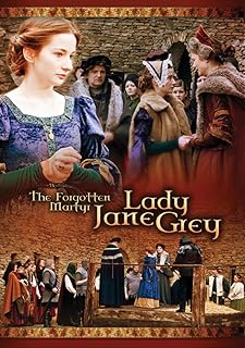 Forgotten Martyr: Lady Jane Grey