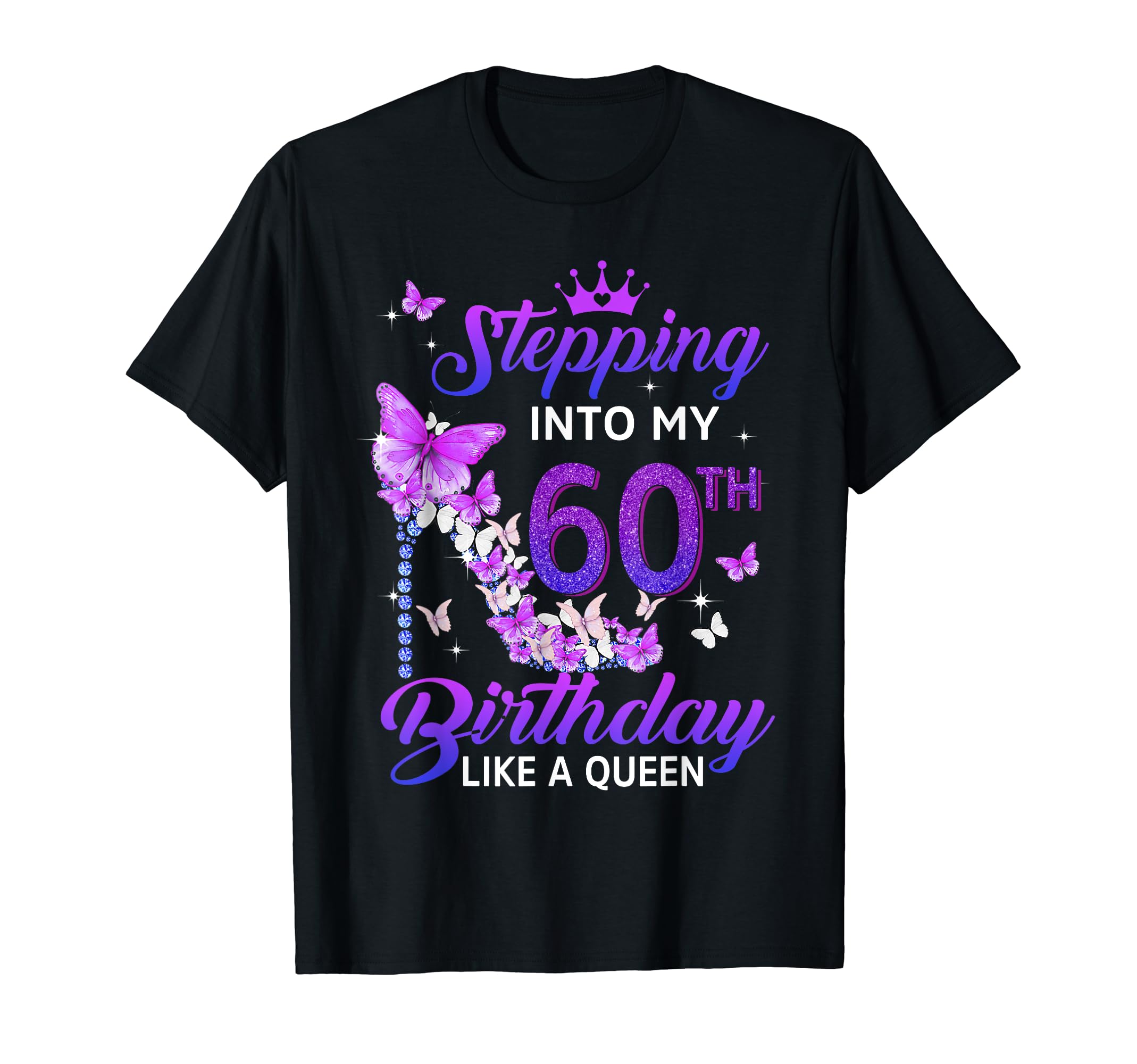 Born In 1962Stepping Into My 60th Birthday Like A Queen Happy To Me Mom T-Shirt