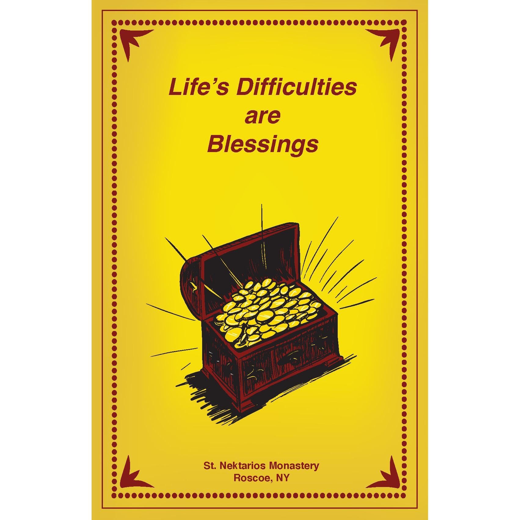 Life's Difficulties Are Blessings