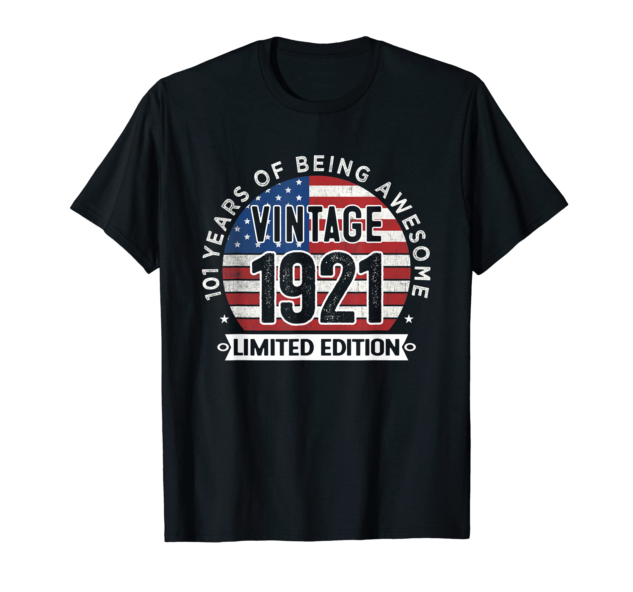 USA Flag Birthday Clothing For Men Women101st Birthday Gifts Men Vintage 1921 101 Years Old USA Flag T-Shirt