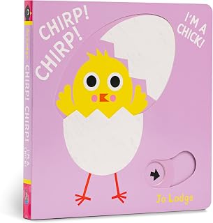 Chirp! Chirp! I’m a Chick!: A Pull Tab Book (Little Hands Big Fun)