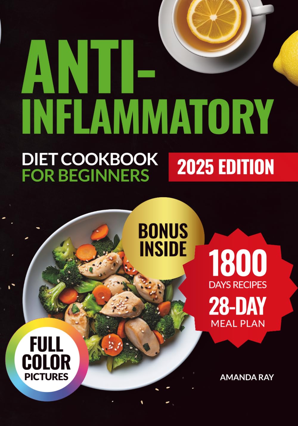 Anti-Inflammatory Diet Cookbook for Beginners: Your Easy Guide with over 1800 Days of Quick & Delicious Recipes to Boost Energy & Reduce Inflammation. ... (Quick & Easy, Healthy Diet Recipes Books)