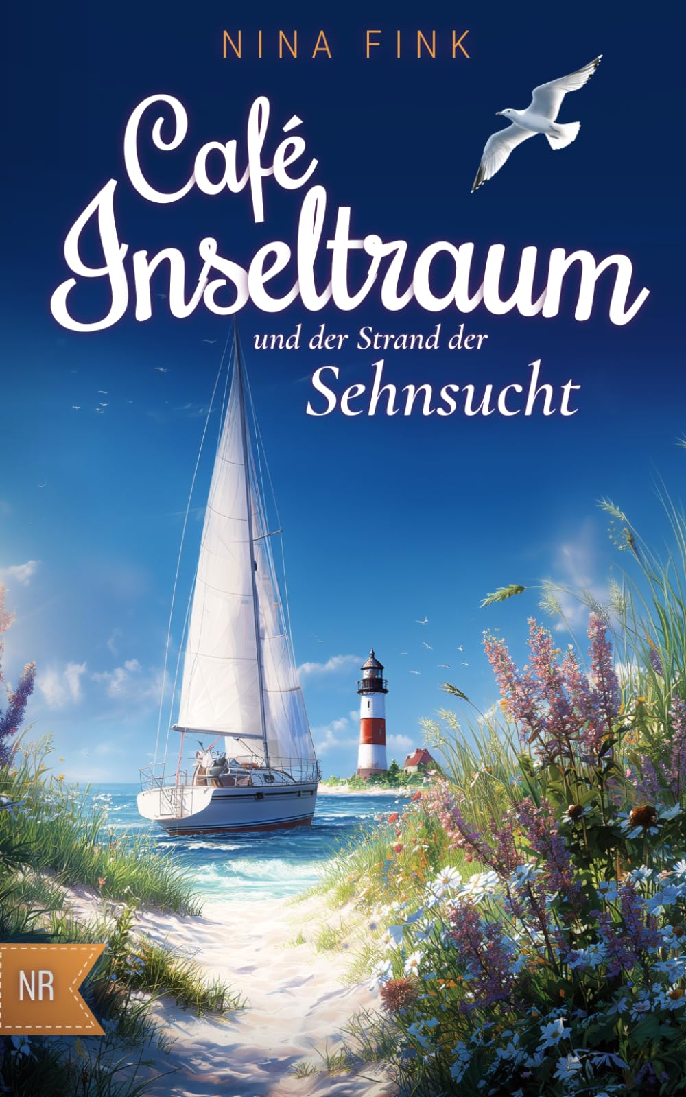 Café Inseltraum und der Strand der Sehnsucht (Neuanfang auf der Nordsee-Insel)
