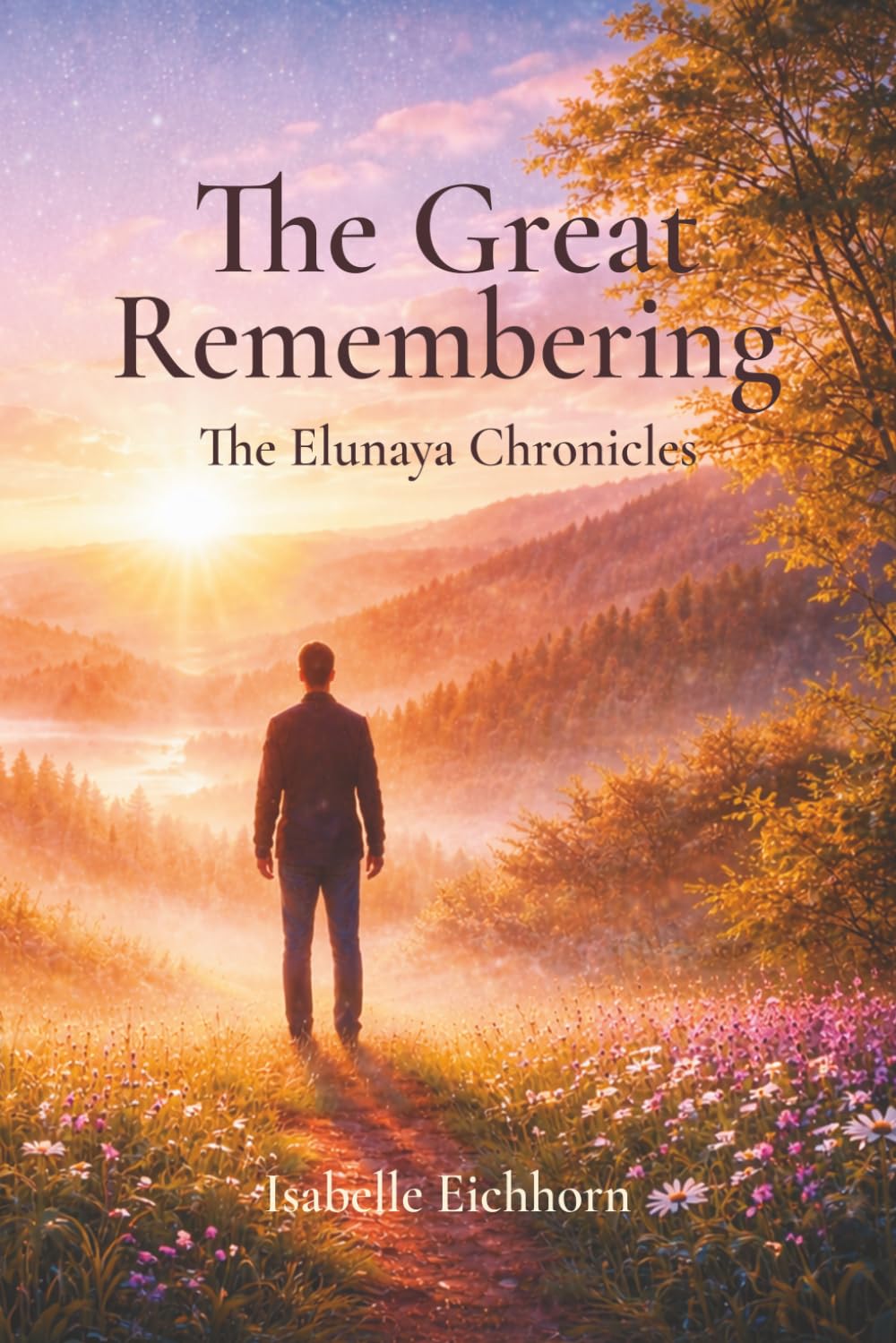 The Great Remembering: The Elunaya Chronicles