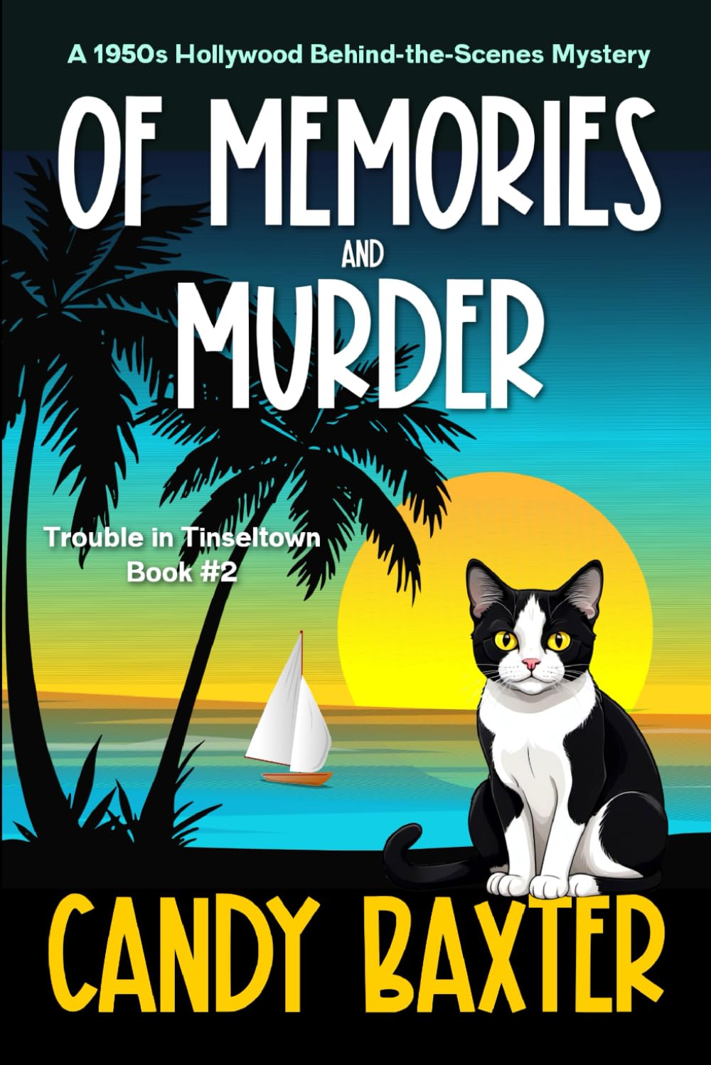 Of Memories and Murder: A 1950s Hollywood Behind-the-Scenes Mystery (Trouble in Tinseltown Cozy Mysteries)