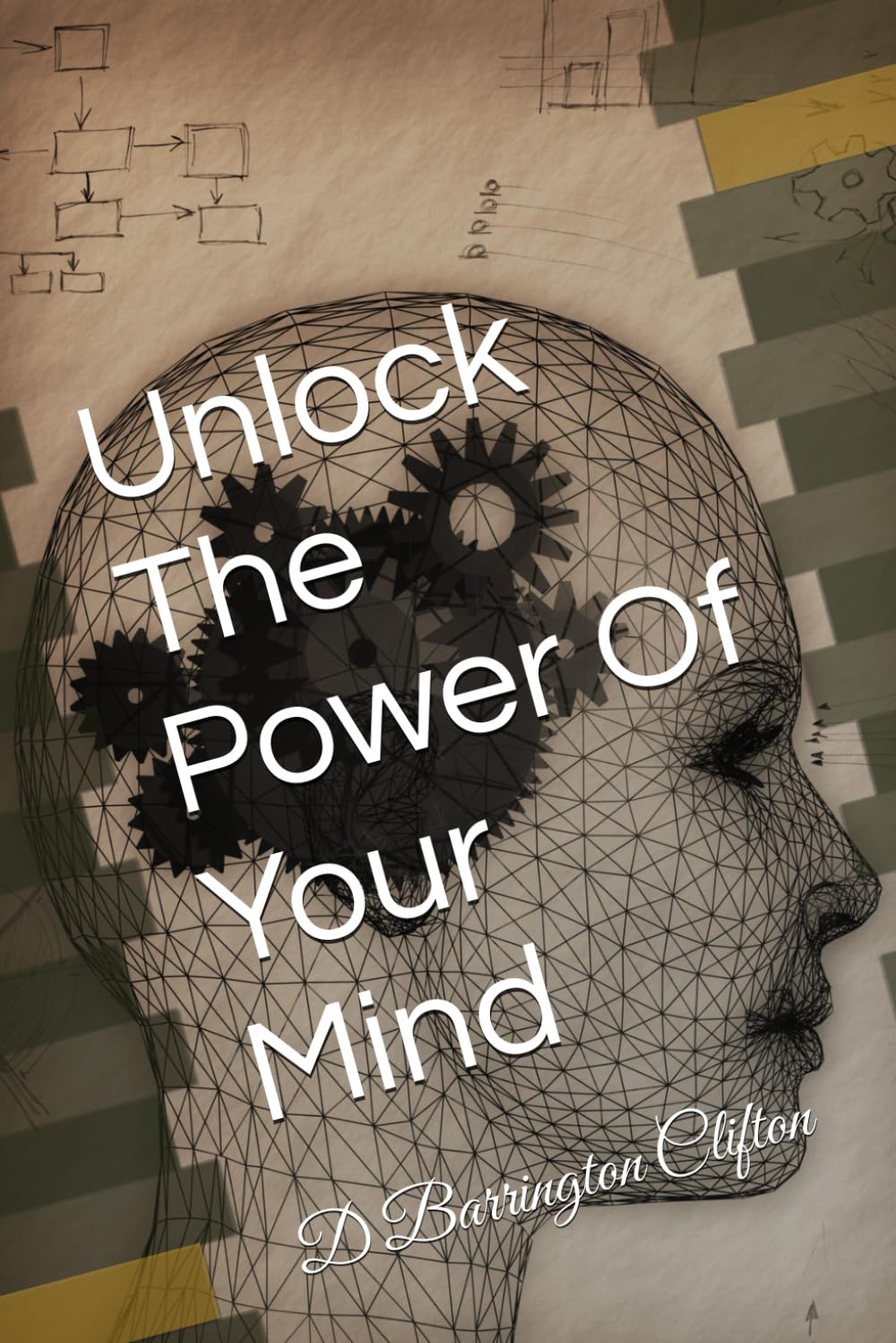 Unlock The Power Of Your Mind