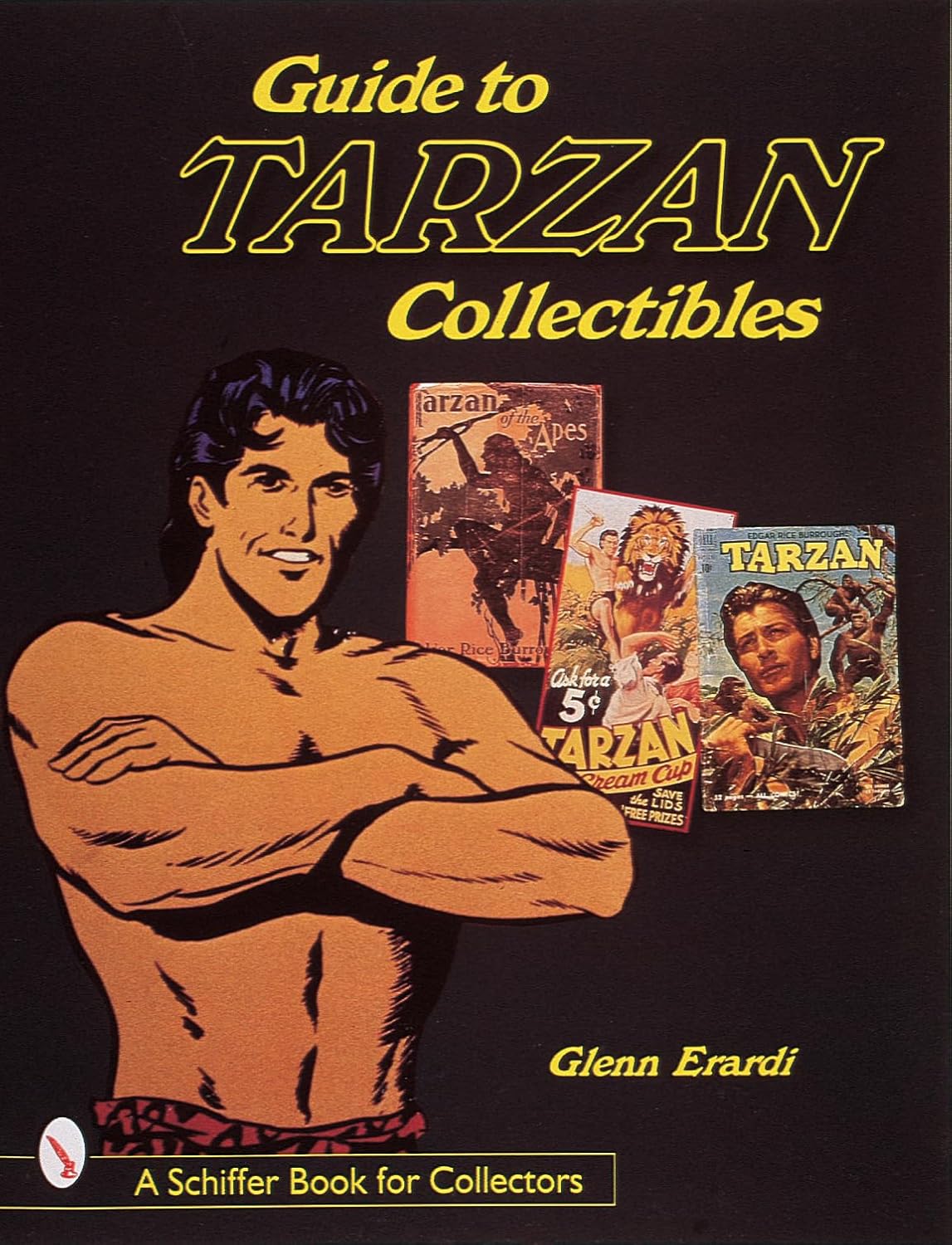 Guide to Tarzan Collectibles (A Schiffer Book for Collectors)